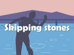Skipping Stones